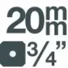 20 mm (3/4)"